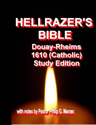 Hellrazer's Bible: Douay-Rheims (Catholic) Study Edition